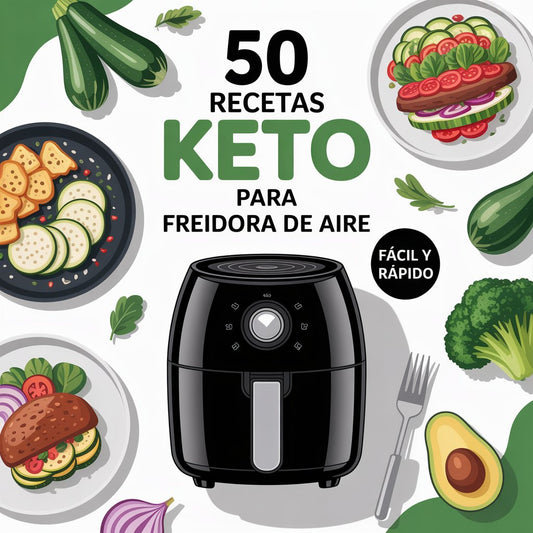 50 Recetas Keto para Freidora de Aire